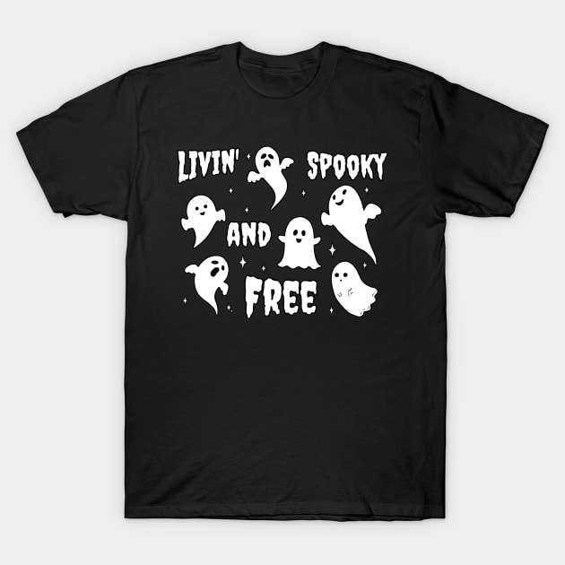 Livin' spooky and free - Ghosts T-Shirt by valentinahramov